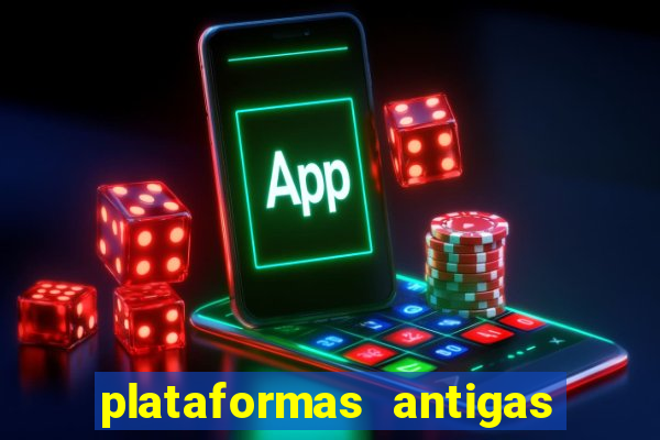 plataformas antigas slots 2023